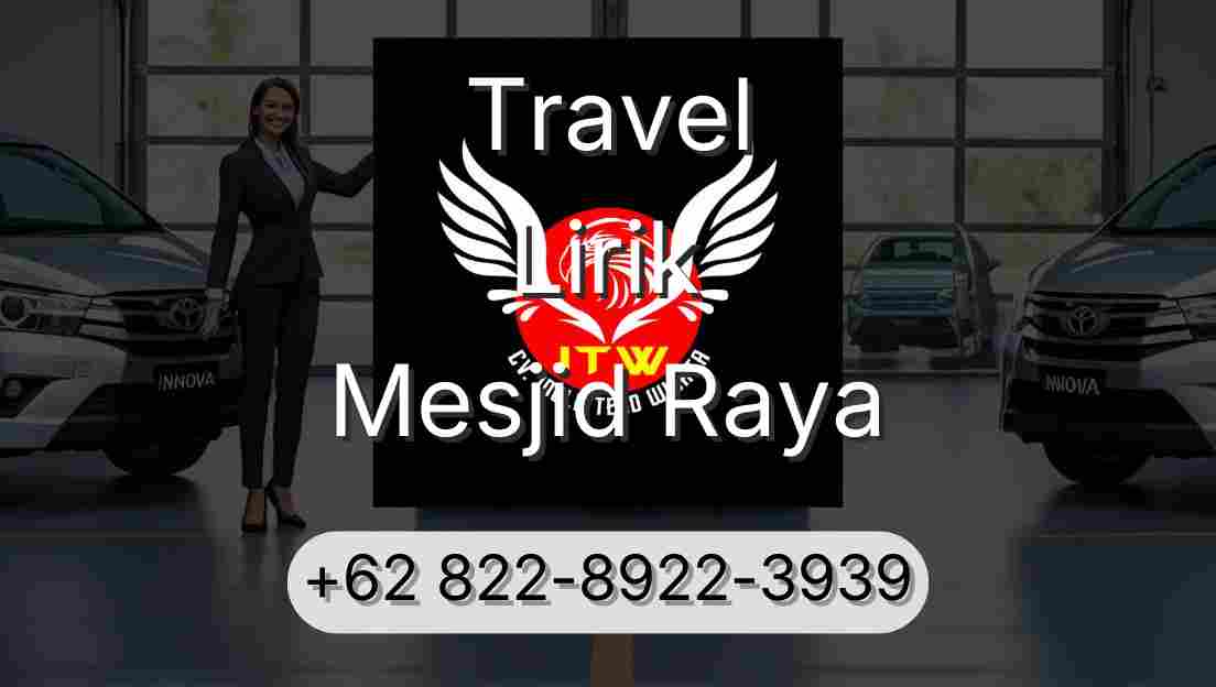 Travel Lirik Mesjid Raya