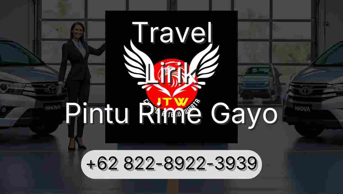 Travel Lirik Pintu Rime Gayo
