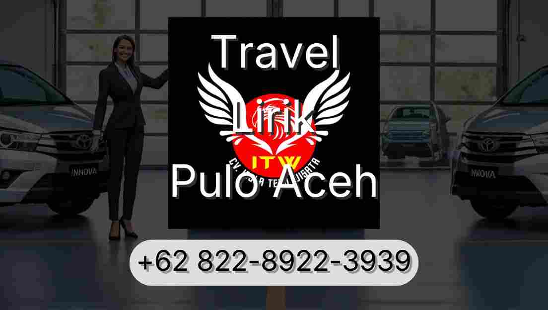 Travel Lirik Pulo Aceh