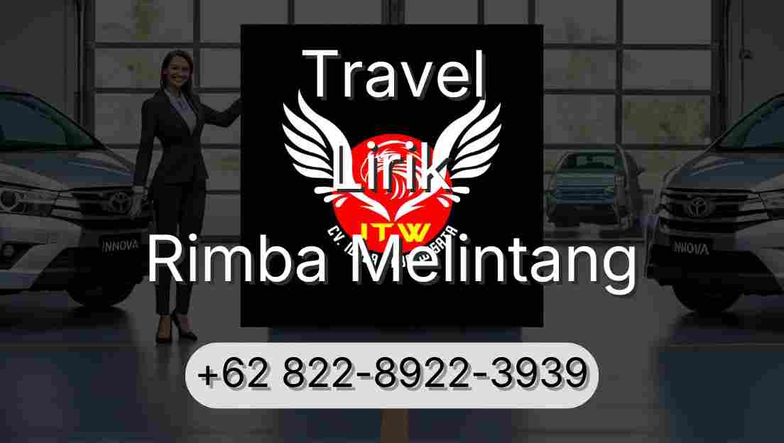 Travel Lirik Rimba Melintang