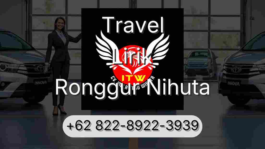 Travel Lirik Ronggur Nihuta