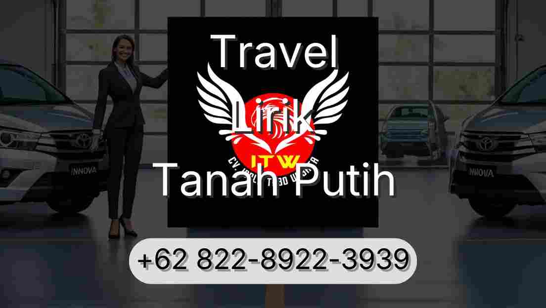 Travel Lirik Tanah Putih