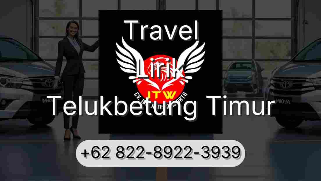Travel Lirik Telukbetung Timur