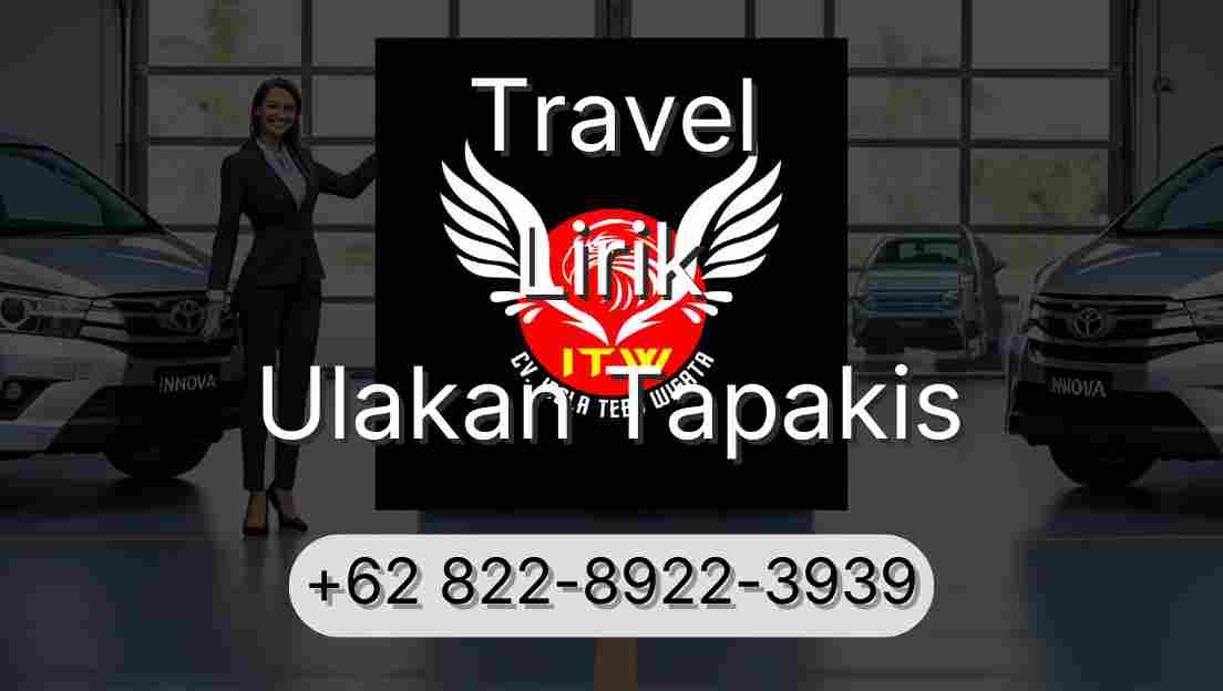 Travel Lirik Ulakan Tapakis