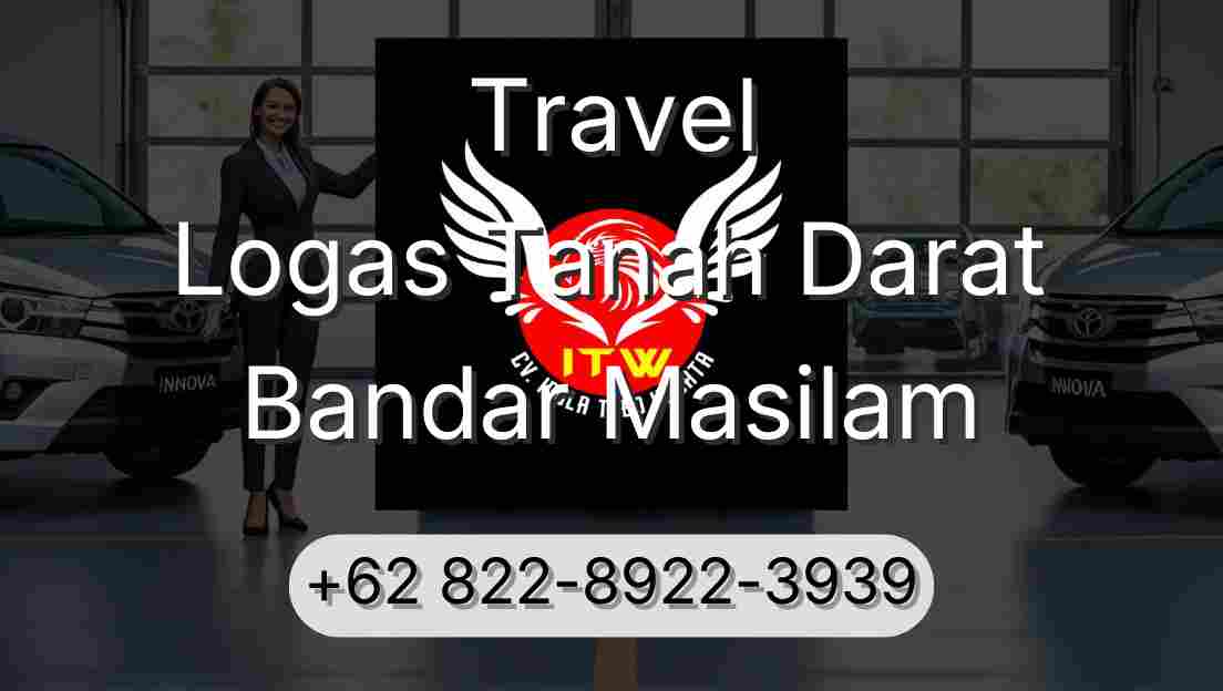 Travel Logas Tanah Darat Bandar Masilam