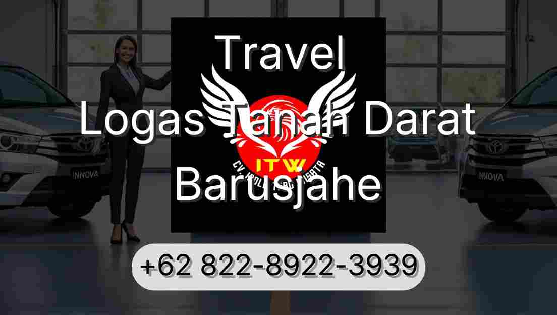 Travel Logas Tanah Darat Barusjahe