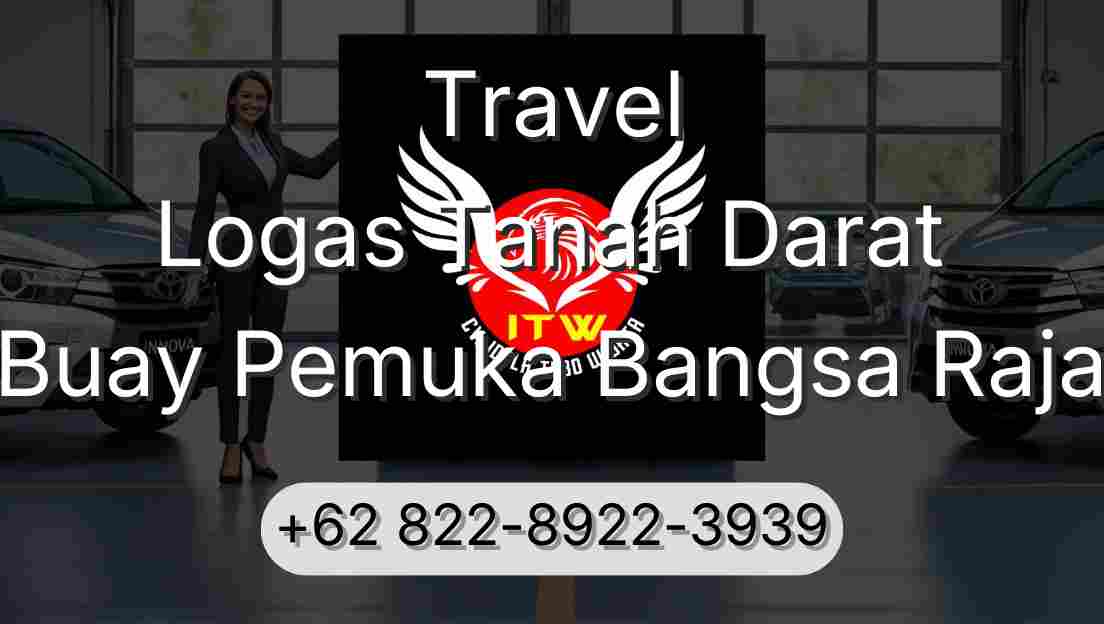 Travel Logas Tanah Darat Buay Pemuka Bangsa Raja