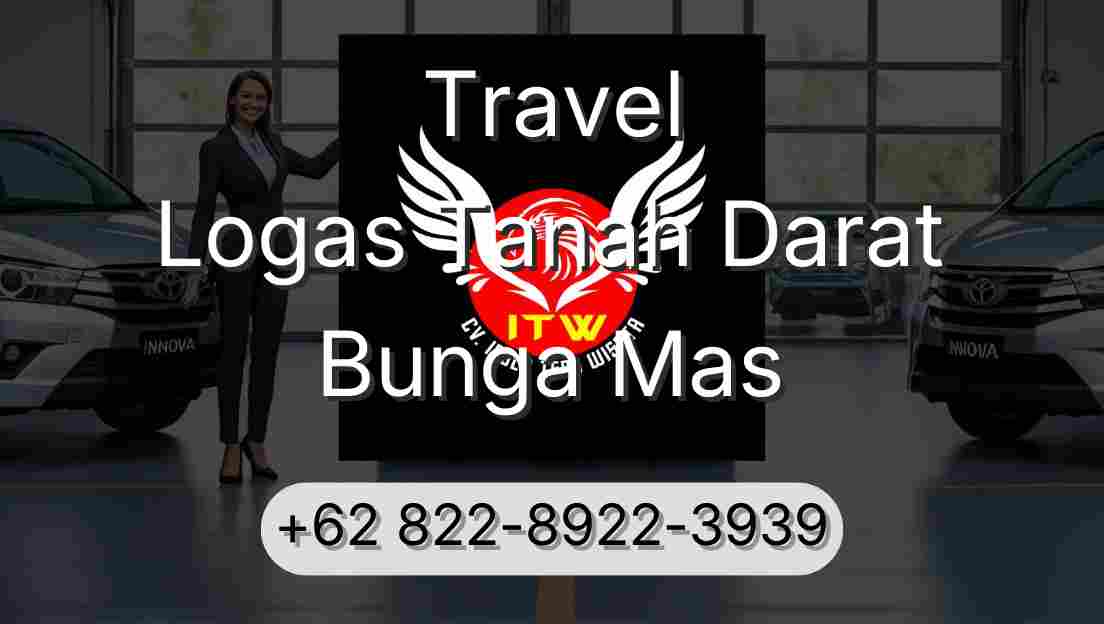 Travel Logas Tanah Darat Bunga Mas