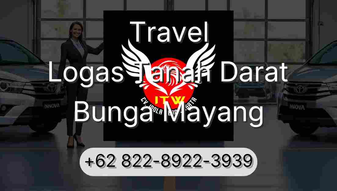 Travel Logas Tanah Darat Bunga Mayang