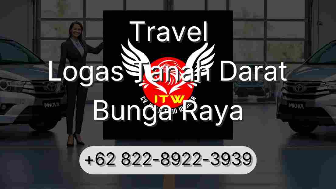 Travel Logas Tanah Darat Bunga Raya