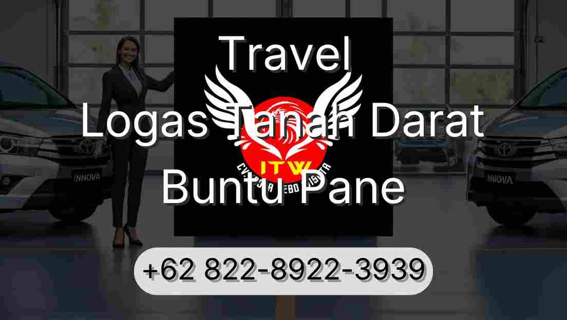 Travel Logas Tanah Darat Buntu Pane