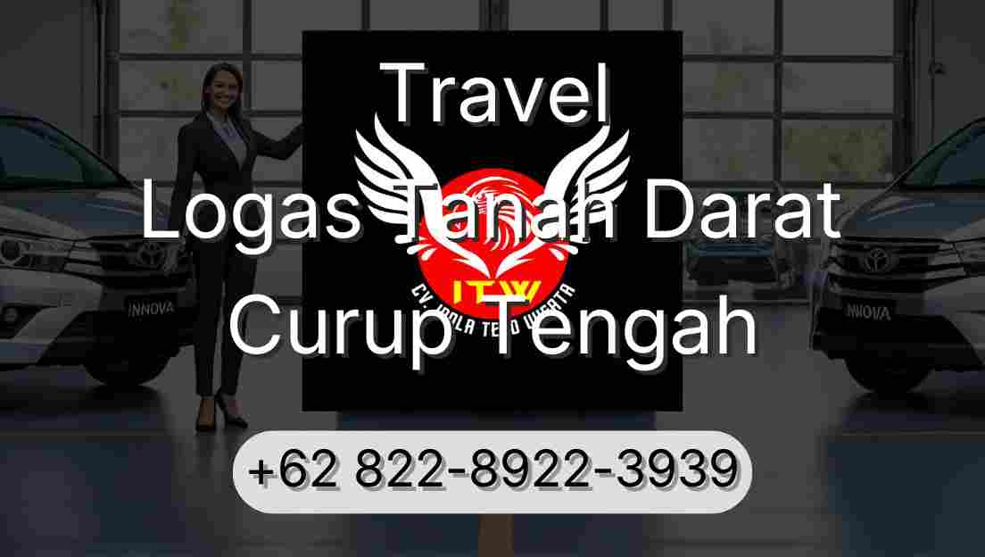 Travel Logas Tanah Darat Curup Tengah