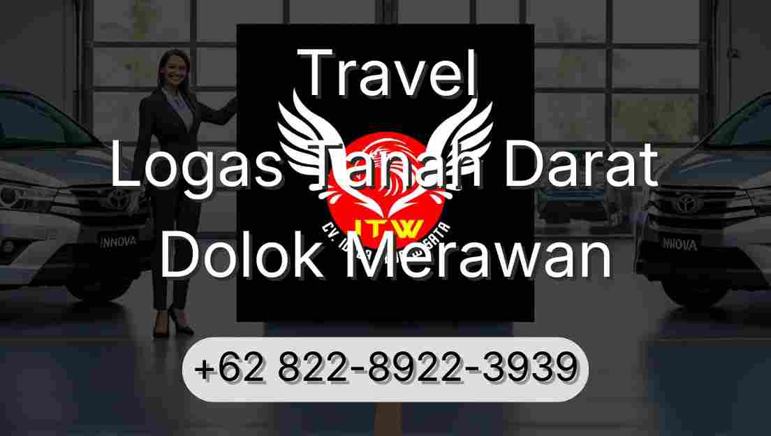 Travel Logas Tanah Darat Dolok Merawan