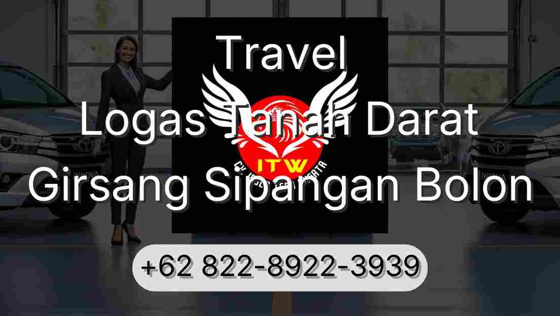 Travel Logas Tanah Darat Girsang Sipangan Bolon