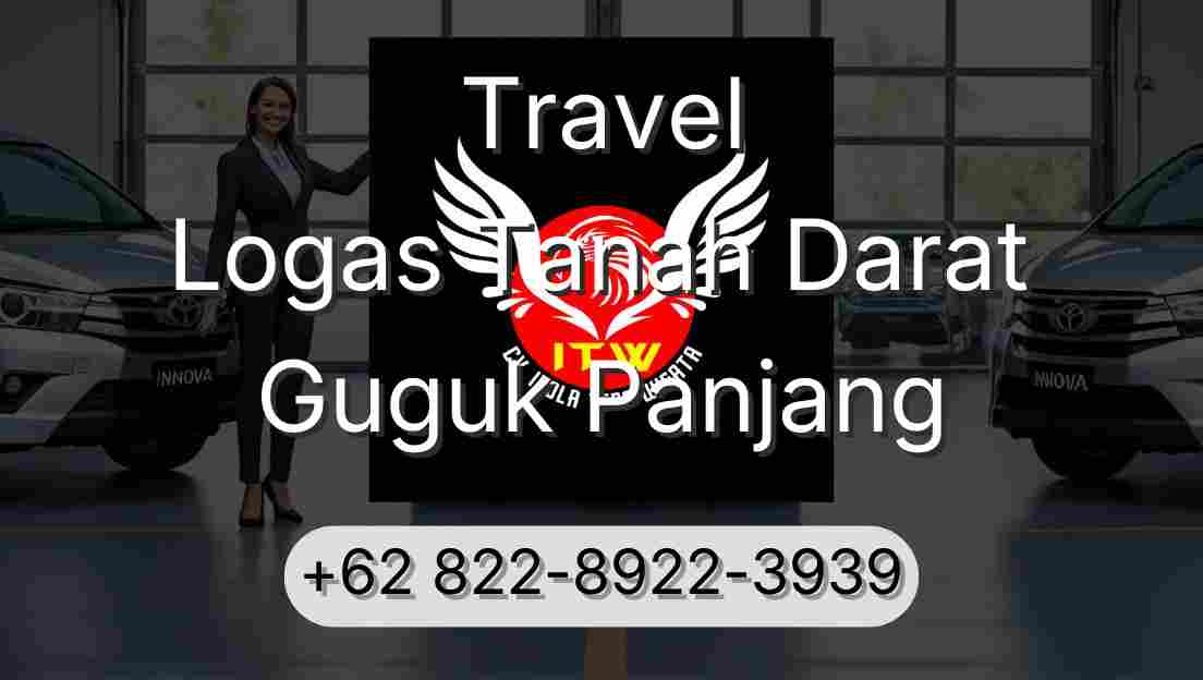 Travel Logas Tanah Darat Guguk Panjang