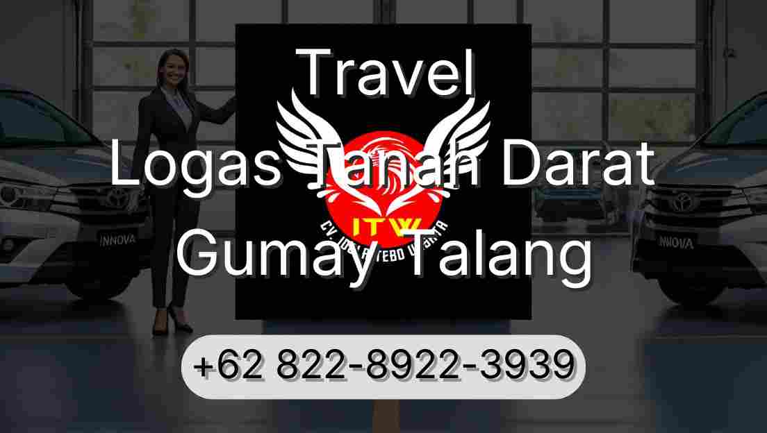 Travel Logas Tanah Darat Gumay Talang