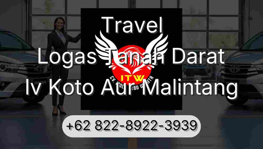 Travel Logas Tanah Darat Iv Koto Aur Malintang