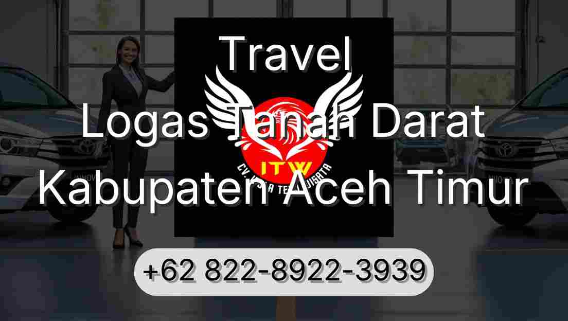 Travel Logas Tanah Darat Kabupaten Aceh Timur