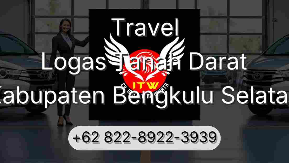 Travel Logas Tanah Darat Kabupaten Bengkulu Selatan