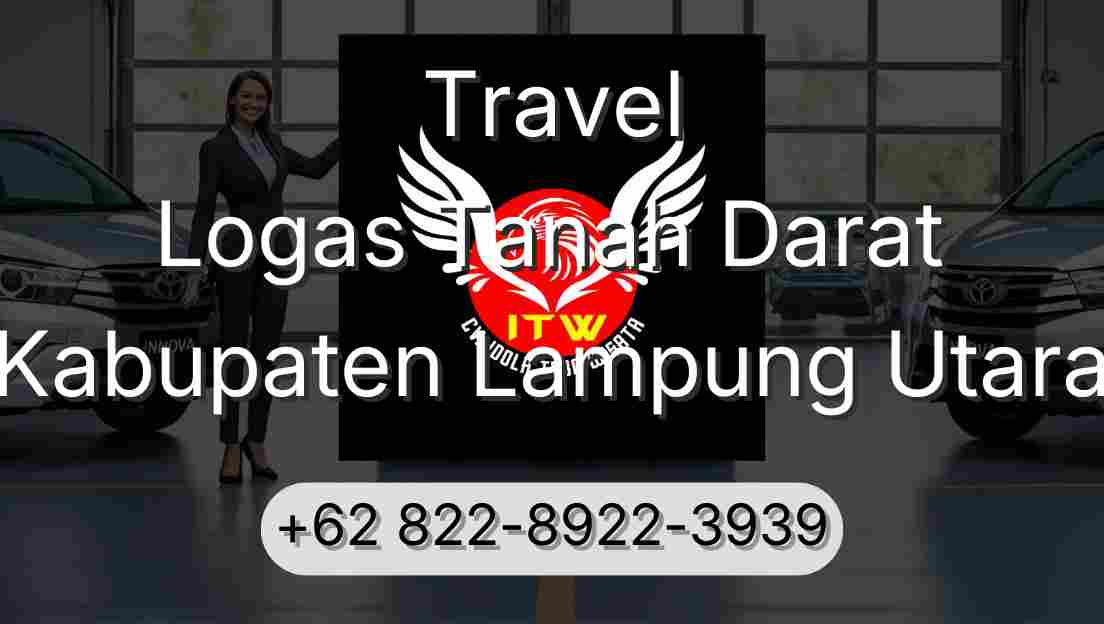 Travel Logas Tanah Darat Kabupaten Lampung Utara