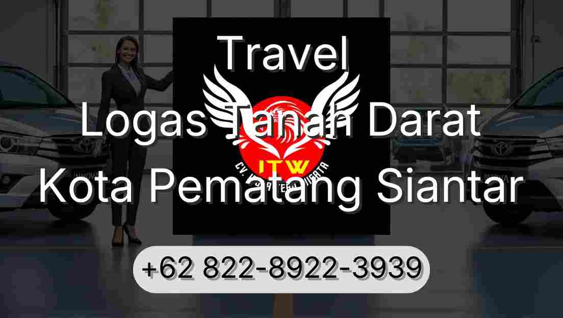 Travel Logas Tanah Darat Kota Pematang Siantar