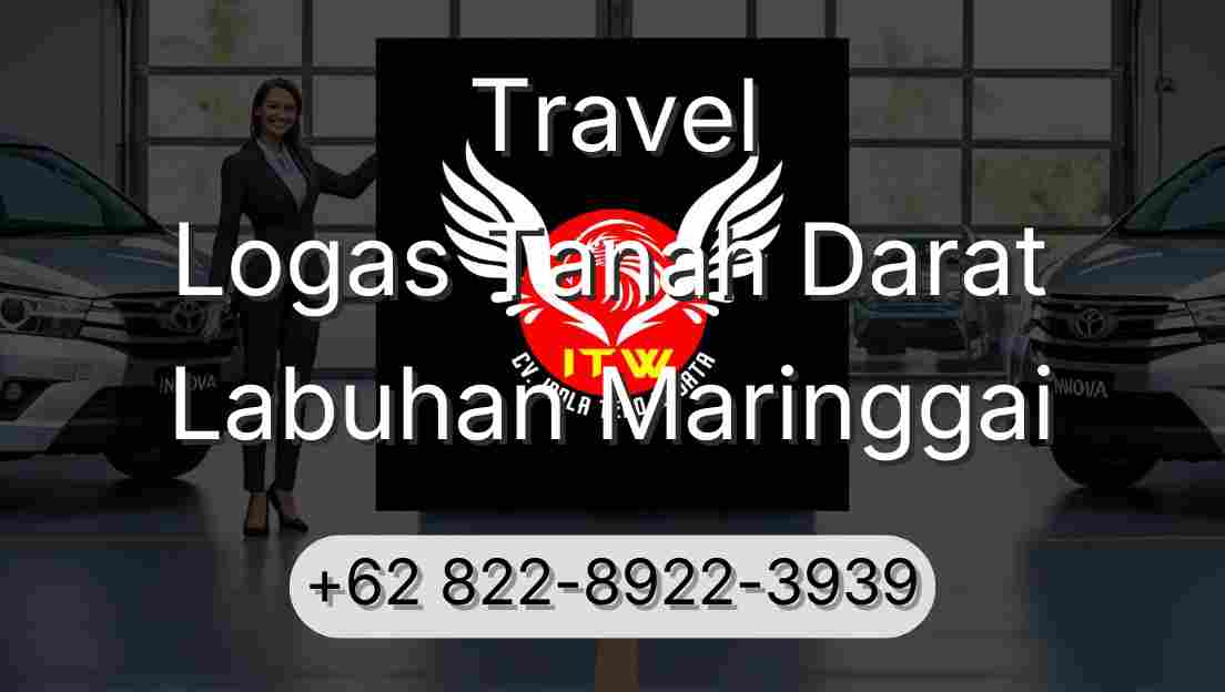 Travel Logas Tanah Darat Labuhan Maringgai