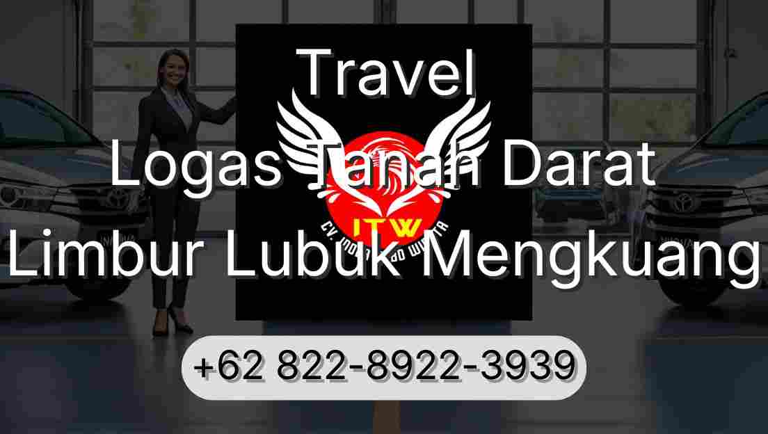 Travel Logas Tanah Darat Limbur Lubuk Mengkuang