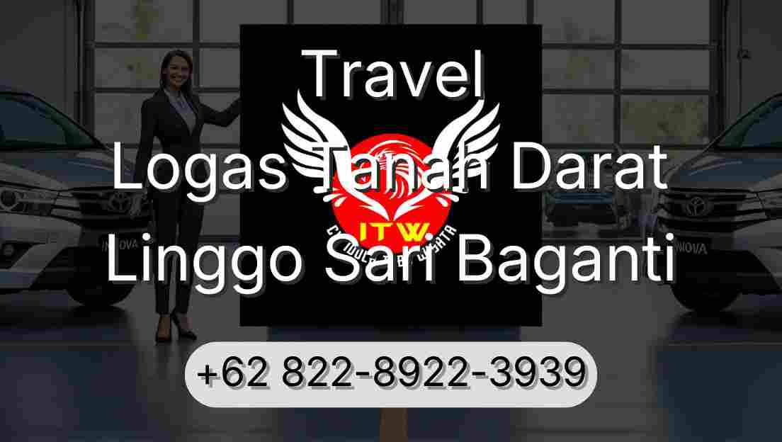 Travel Logas Tanah Darat Linggo Sari Baganti