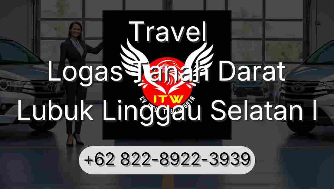 Travel Logas Tanah Darat Lubuk Linggau Selatan I