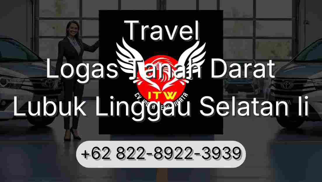 Travel Logas Tanah Darat Lubuk Linggau Selatan Ii