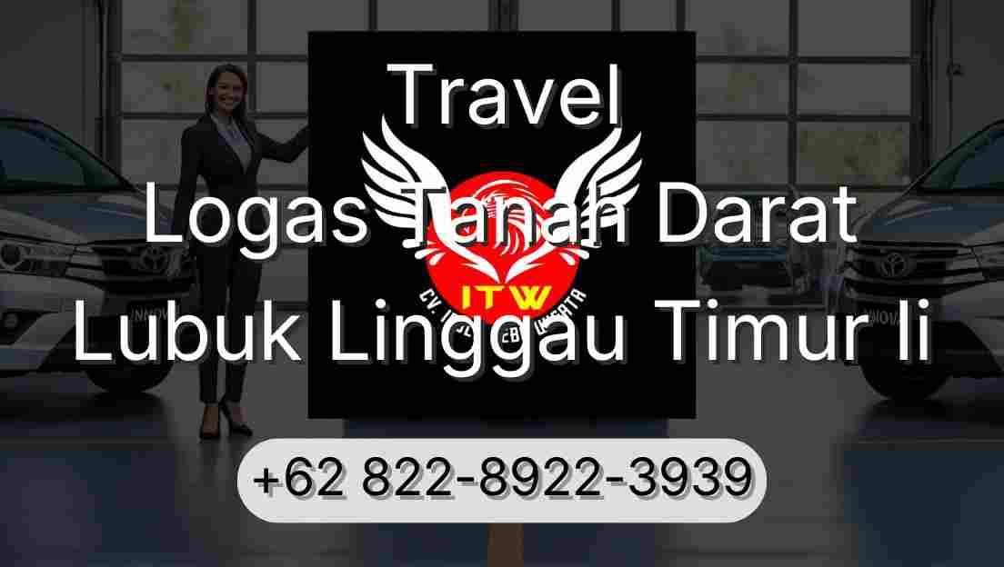 Travel Logas Tanah Darat Lubuk Linggau Timur Ii