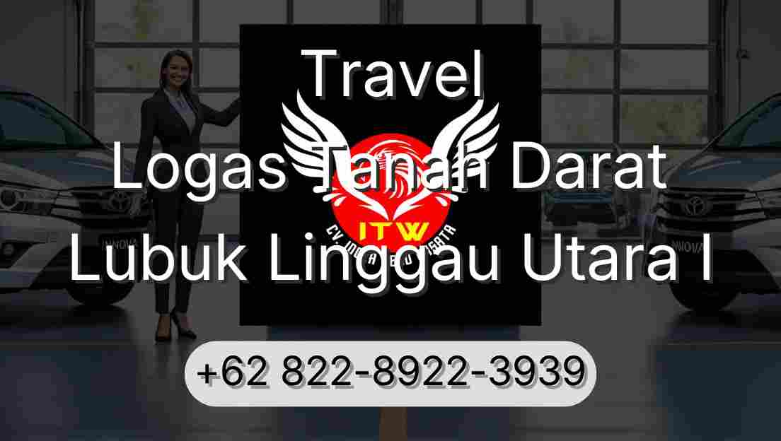 Travel Logas Tanah Darat Lubuk Linggau Utara I