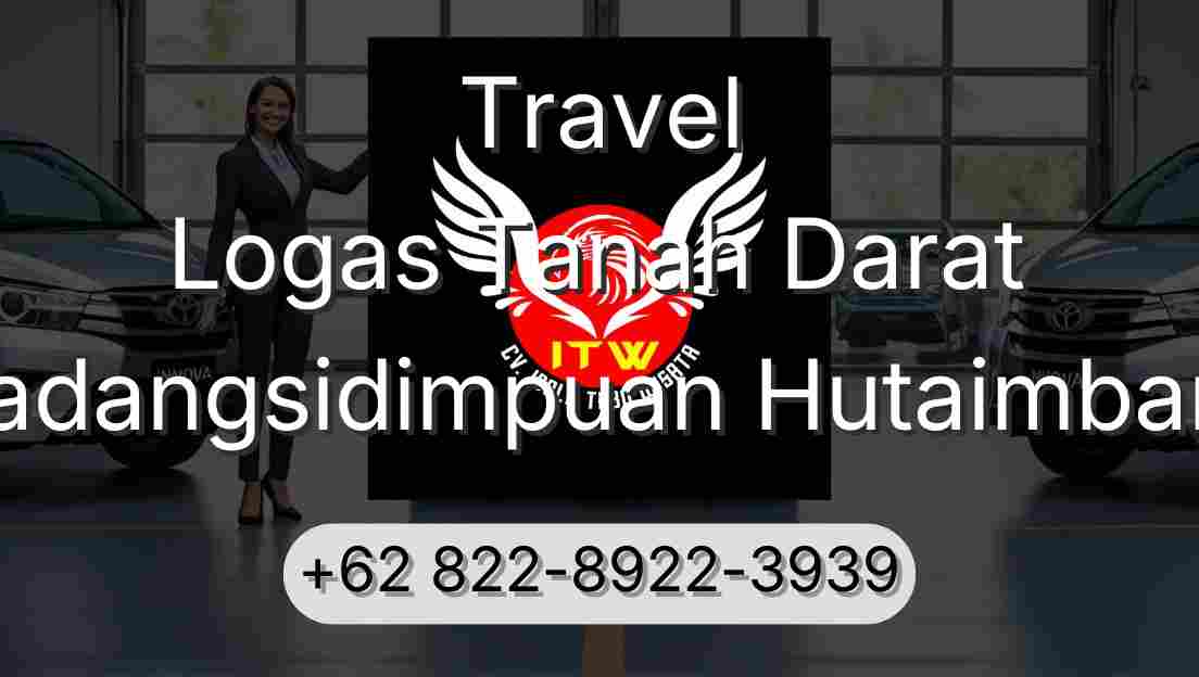Travel Logas Tanah Darat Padangsidimpuan Hutaimbaru