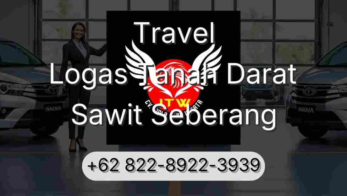 Travel Logas Tanah Darat Sawit Seberang