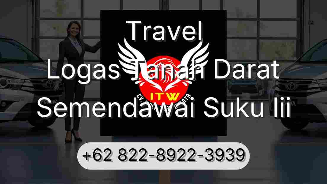 Travel Logas Tanah Darat Semendawai Suku Iii