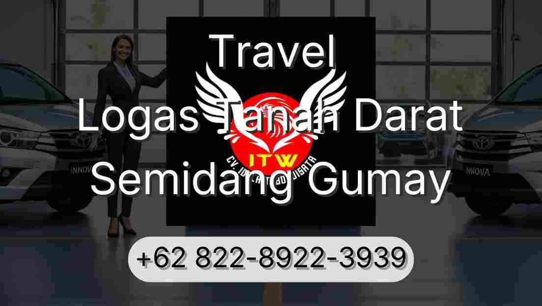 Travel Logas Tanah Darat Semidang Gumay