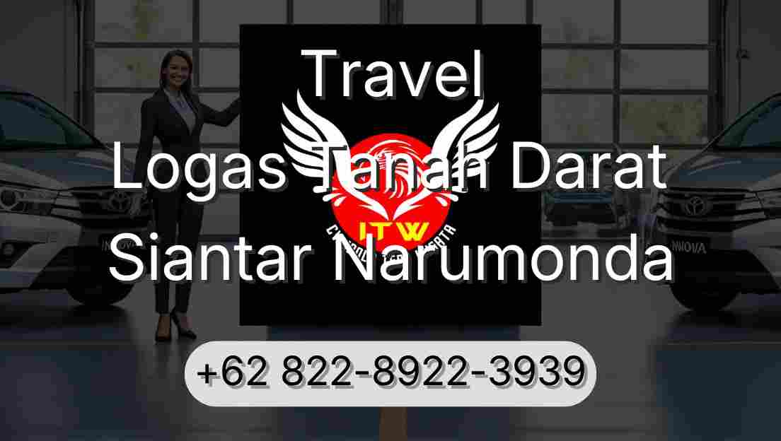 Travel Logas Tanah Darat Siantar Narumonda