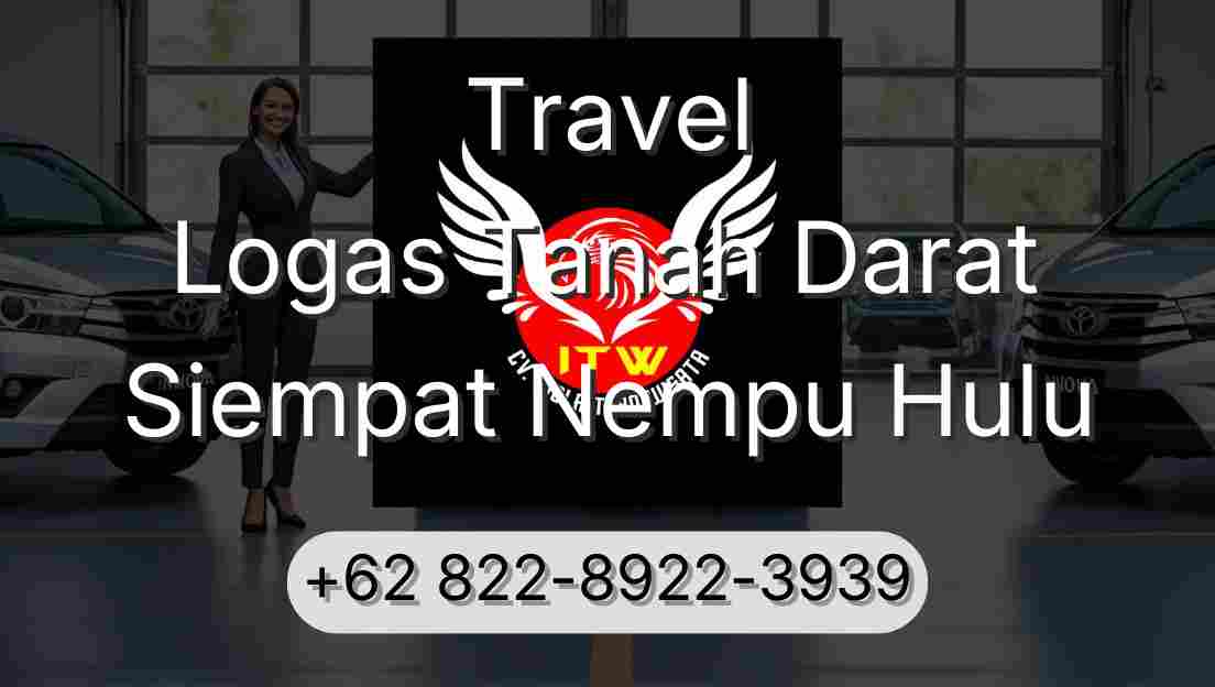 Travel Logas Tanah Darat Siempat Nempu Hulu