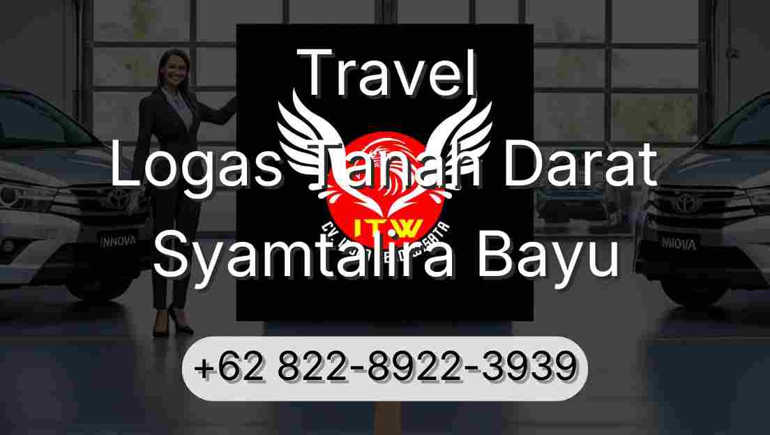 Travel Logas Tanah Darat Syamtalira Bayu
