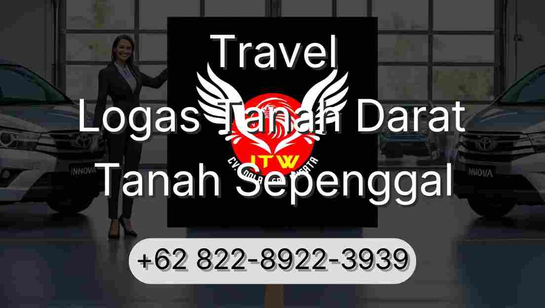 Travel Logas Tanah Darat Tanah Sepenggal