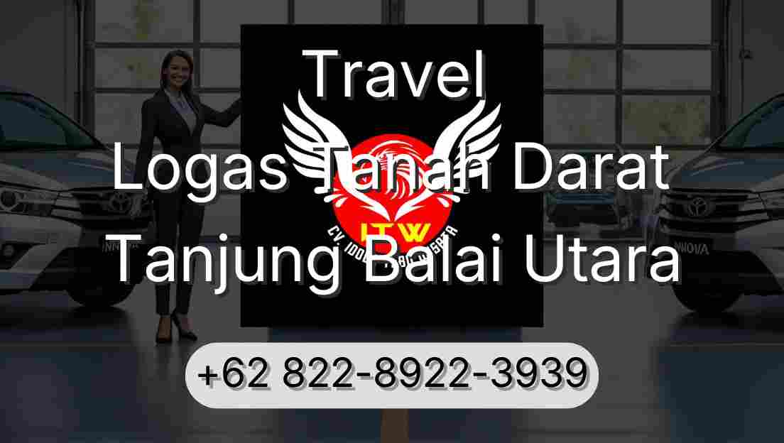 Travel Logas Tanah Darat Tanjung Balai Utara