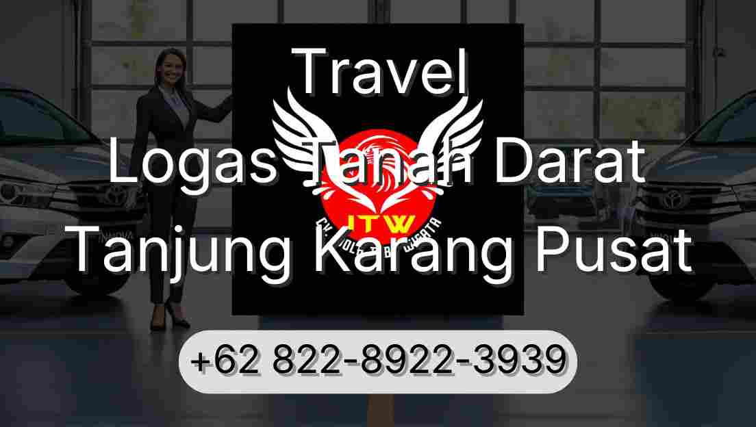 Travel Logas Tanah Darat Tanjung Karang Pusat