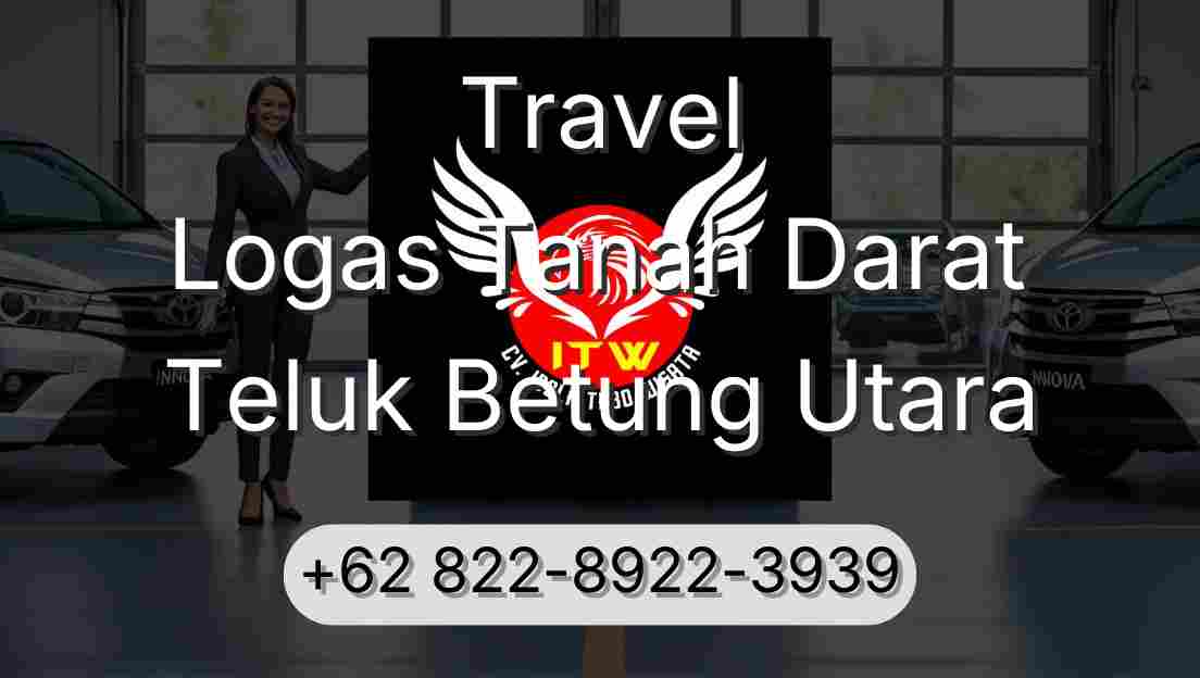 Travel Logas Tanah Darat Teluk Betung Utara