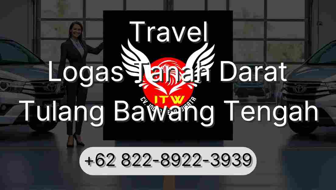 Travel Logas Tanah Darat Tulang Bawang Tengah