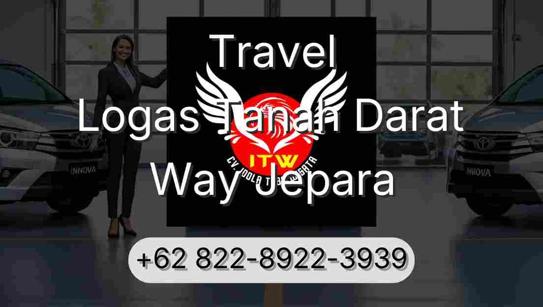 Travel Logas Tanah Darat Way Jepara