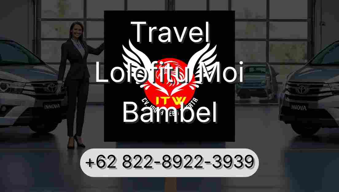 Travel Lolofitu Moi Bambel