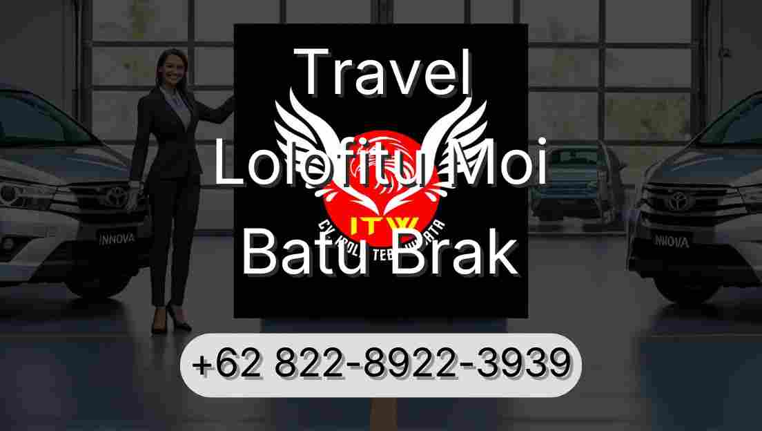 Travel Lolofitu Moi Batu Brak