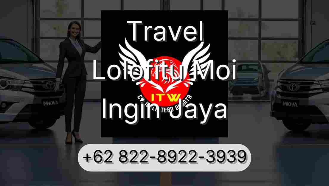 Travel Lolofitu Moi Ingin Jaya
