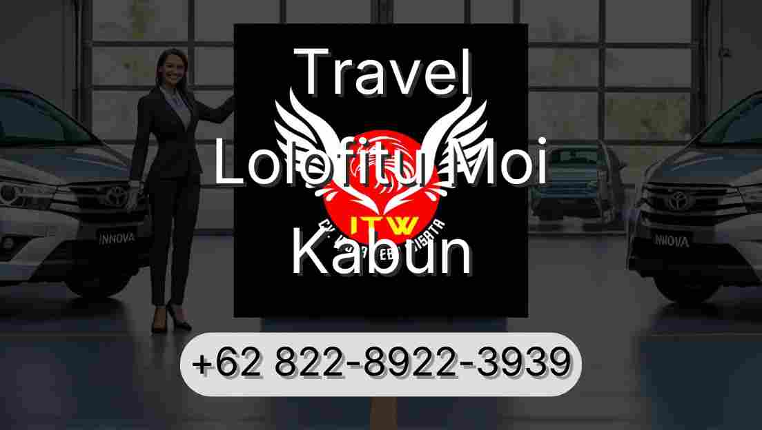 Travel Lolofitu Moi Kabun