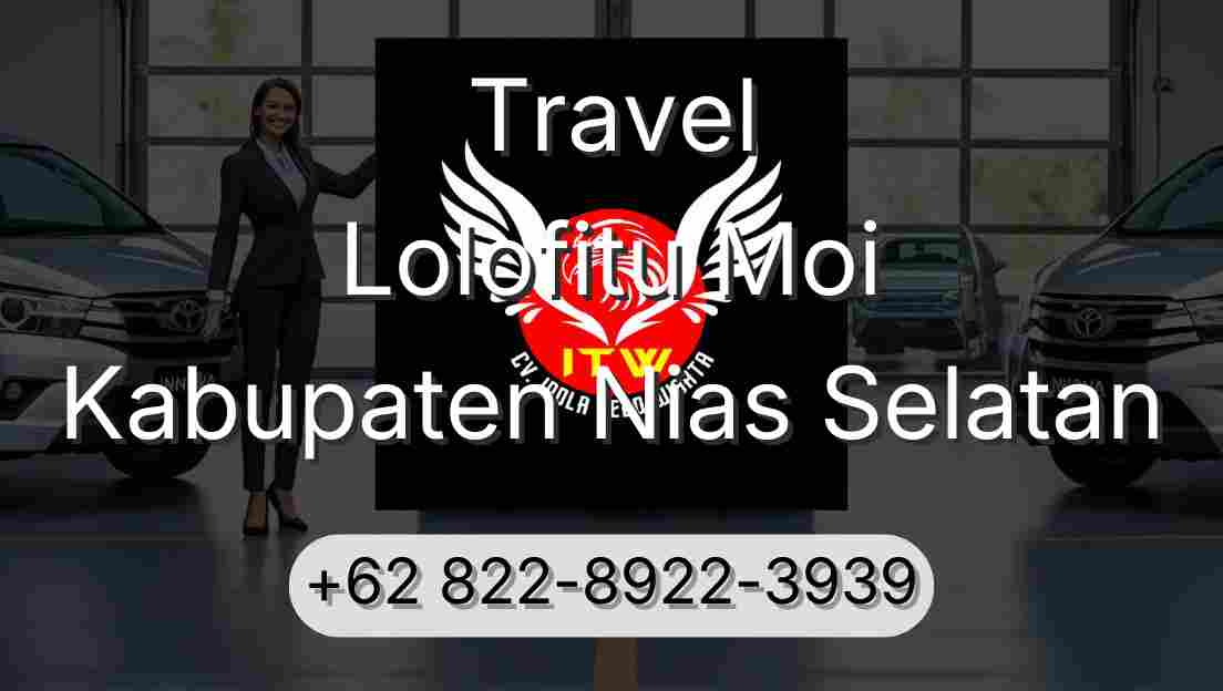 Travel Lolofitu Moi Kabupaten Nias Selatan